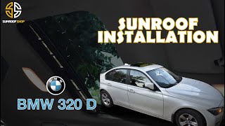 SUNROOFING IN BMW 320D | SUNROOF SHOP