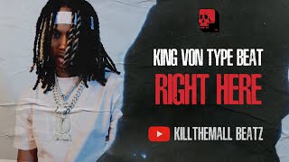 King Von Type Beat - "Right Here" | Lil Durk Type Beat 2023