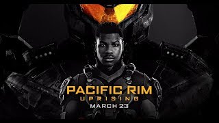 Pacific Rim Uprising Official Trailer2[HD]