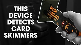 Skim Scan Card Skimmer Detector by Berkeley Varitronics Systems