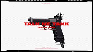Talk Ne Takk (Teaser) | Gurp | Harry Bajwa | RAI-SAAB | Latest punjabi songs 2022