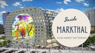 Rotterdam Food Market - MARKTHAL