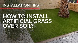 Install Artificial Turf over soil