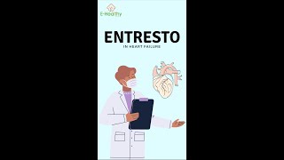 Entresto: The Breakthrough Heart Failure Treatment You Need to Know About!