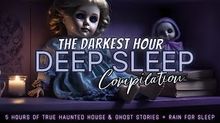 5 Hours of TRUE Paranormal Stories + rain for sleep 💤 Hauntings, cursed objects and more