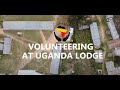 Volunteering at Uganda Lodge 2024