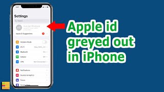How to fix if Apple ID is greyed out in iPhone | Why is my Apple ID greyed out
