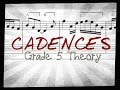 Cadences for Grade 5 Music Theory (ABRSM) explained - Easy!