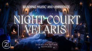 Velaris Night Court Ambience | ACOTAR Reading Ambience | Peaceful \u0026 Relaxing Music | Rhysand \u0026 Feyre