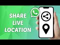 How to Share Live Location on WhatsApp - Tutorial