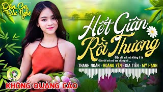 HẾT GIẬN RỒI THƯƠNG - Hoàng Yến | LK Dân Ca Xứ Nghệ Hay GÂY SỐT CỘNG ĐỒNG MẠNG - Nhạc Đồng Quê Remix