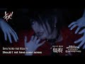 eng sub キズ kizu 「傷痕」mv full