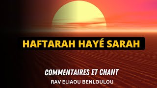 Commentaire et Chant de la Haftara Hayé Sarah - Rav Eliaou Benloulou