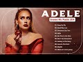 Adele Greatest Hits Full Album 2024 🍂 Adele Best Songs Playlist 2024 🍂 Top Tracks 2024 Playlist