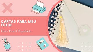 PASSO A PASSO CARTAS PARA MEU FILHO | ENCADERNAÇÃO | CAROL DIAS