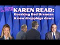 KAREN READ: Bederow joins to break down Brennan's Debut & New CW Motions