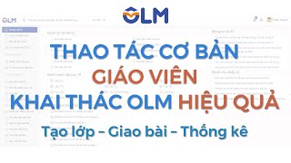 Các thao tác cơ bản cho giáo viên | OLM.VN