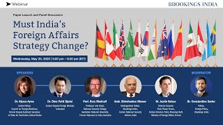 Must India’s Foreign Affairs Strategy Change?