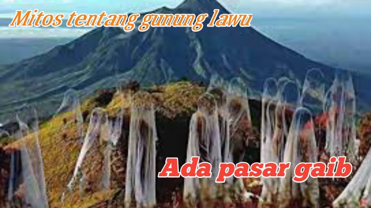 Mitos Gunung Lawu - YouTube