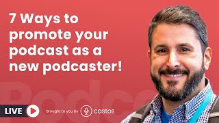 7 Ways to promote your podcast as a new podcaster! 🎉
