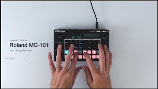 Christopher Kah | Producing 'Tenor' on Roland MC-101