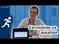 Correlation vs. Causation: Causal Inference Bootcamp