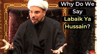 Shias Beware - Think Before You Say Labaik Ya Hussain!