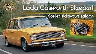 Making the worst car cool - Lada Cosworth Duratec Street Sleeper!