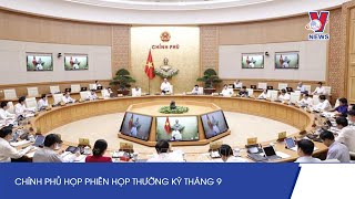 Thủ Tướng Phạm Minh Chính Chủ Trì Phiên Họp Chính Phủ Thường Kỳ Tháng 9  - VNEWS