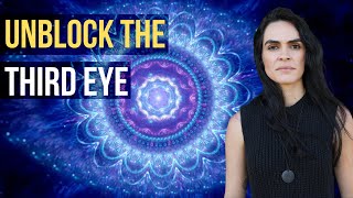 How to UNBLOCK Your THIRD EYE