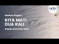 Nasihat Singkat : Kita Mati Dua Kali | Ustadz Ammi Nur Baits