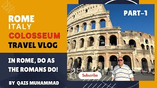 A Day At The Colosseum! By Qais Muhammad