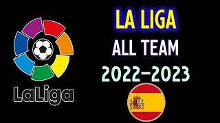 ลาลีกา สเปน 2022-2023 La Liga All Teams 2022-2023