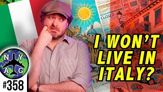 Why I Wouldnt Move To Italy
