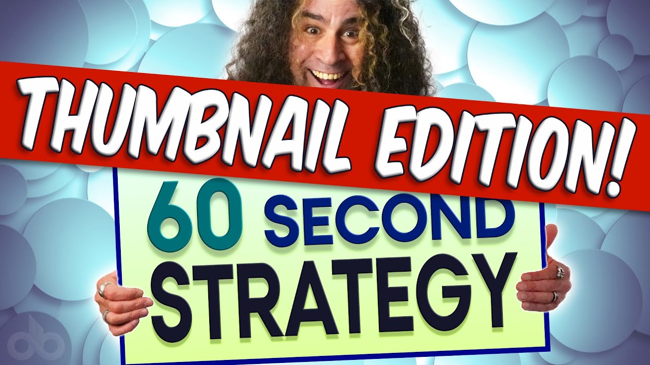 60 Second Strategy Thumbnail Edition Youtube