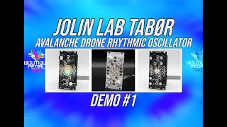 Jolin Lab TABØR - Avalanche Drone Rhythmic Oscillator demo #1 BPNYC