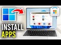 How To Download Apps In Laptop & PC Windows - Full Guide