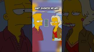 Bart divorced his wife