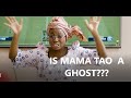 MAMA TAO BECOMES A GHOST // TAAOOMA