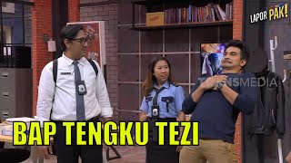 Tengku Tezi Ngaku Curi Burung Biar Bisa ke Kantor Lapor Pak! | LAPOR PAK! (09/05/22) Part 4