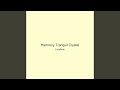 Harmony Tranquil Crystal