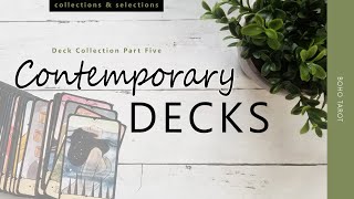 Deck Collection Part Five – my contemporary decks