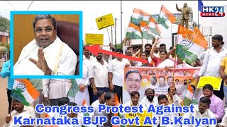 Basavakalyan Congress Party Protest Against Karnataka BJP Government. Hk24News