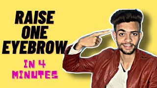 Is Raising An Eyebrow Is Really Hard? || How To Raise Eyebrows In 5 Minutes