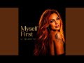 Myself First