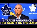 TRADES IN TORONTO! 3 FREE AGENTS ON THE LEAFS! NEW REINFORCEMENTS FOR CRAIG BERUBE! MAPLE LEAFS NEWS