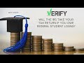 VERIFY: Will the IRS take your tax refund if you owe federal student loans?