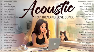 Morning Acoustic Love Songs 2024 💕 Top Chill English Love Songs Music 2024 New Songs Positive Vibes