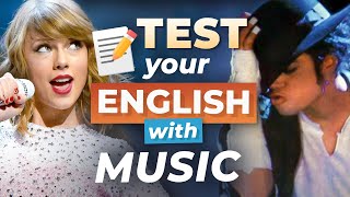 What Level is Your English? — Test Your English with MUSIC