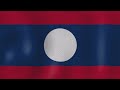 National Anthem of Laos  -  ເພງຊາດລາວ